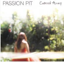 Passion Pit : Carried Away